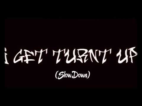 Kuttup Jok x G4oe x 2WoHott - I Get Turnt Up (SlowDown)