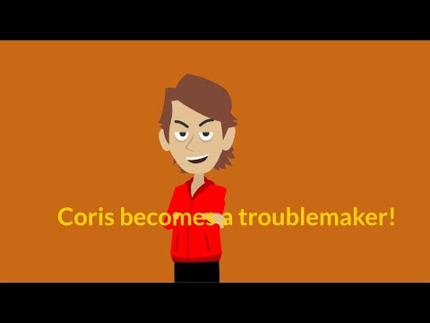 Coris becomes a troublemaker