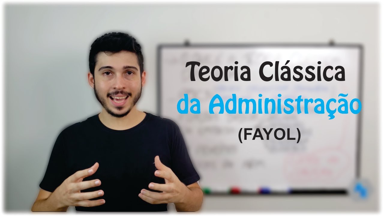 RESUMÃO - O que é a Teoria Clássica da Administração?