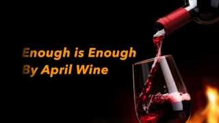 Enough is Enough - April Wine (with lyrics)