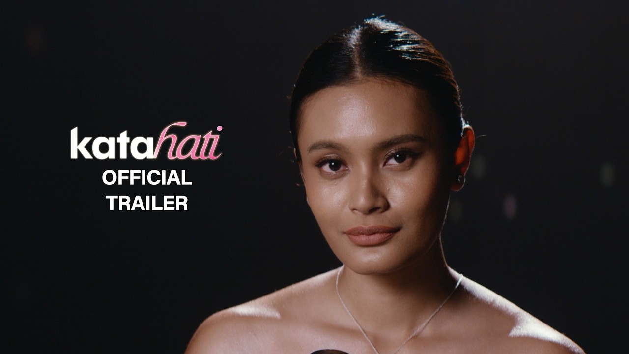 Kata Hati Trailer
