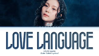 Download lagu VIVIZ Love Language (UMJI Solo) Lyrics (Color Coded Lyrics) mp3 Download lagu VIVIZ Love Language (UMJI Solo) Lyrics (Color Coded Lyrics) mp3