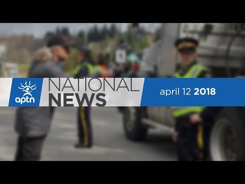 APTN National News April 12, 2018 – Kinder Morgan arrests, Indian Horse hitting theatres