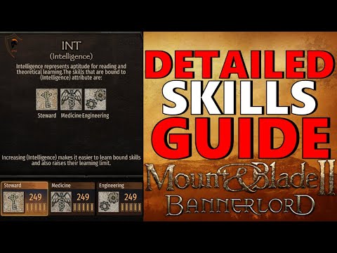 M&B Bannerlord INTELLIGENCE Skills Guide (Steward, Medicine, Engineering)