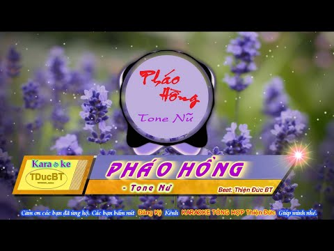 KARAOKE PHÁO HỒNG //REMIX//TONE NỮ//BEAT HAY