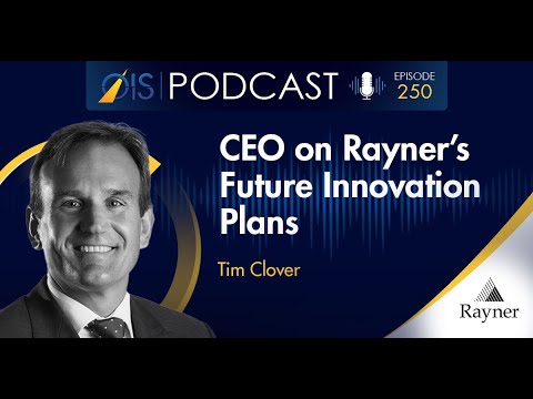 Tim Clover, CEO of Rayner Talks About the Company’s Deep History in Ophthalmology