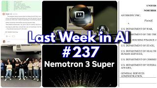 Last Week in AI #237 - Nemotron 3 Super, xAI reborn, Anthropic Lawsuit, Research!!!