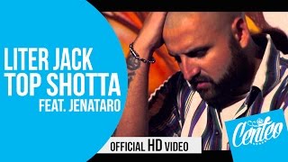 Liter Jack ft. Jentaro - Top Shotta