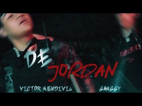 DE JORDAN  - VICTOR MENDIVIL x GANGGY ( AUIDO OFICIAL )