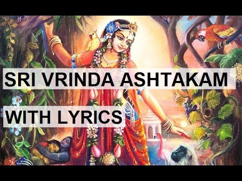 Sri Vrinda devi Ashtakam with Lyrics, Glorifying Vrinda-devi by Srila Visvanatha Chakravarti Thakura