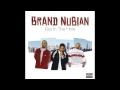 Brand Nubian - "Who Wanna Be A Star? (It's Brand Nu Baby!)" [Official Audio]
