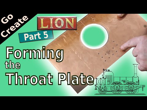 LION Miniature Steam Loco Build Pt 5- Flanging the Throat Plate