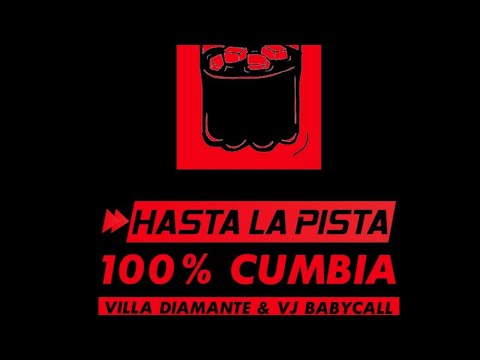 VIE Hasta La Pista #98 Especial 100% Cumbia - Villa Diamante vs Baby Call