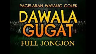 Download lagu Wayang Golek | Dawala Gugat | KH Asep Sunandar Sunarya Full Jongjon mp3