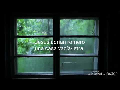 Una casa vacía- Jesús Adrián romero letra