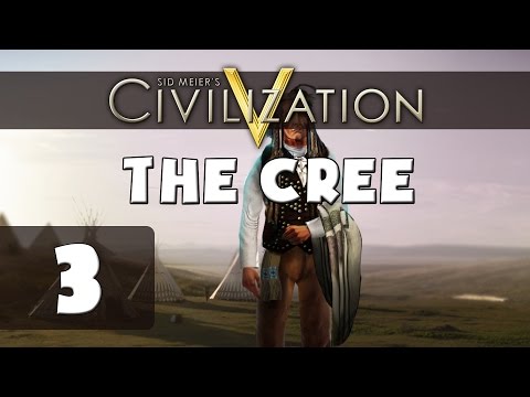 Civilization 5 Deity: Let's Play The Cree - Gameplay Part 3