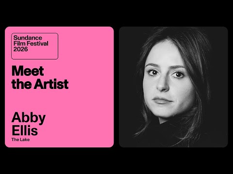 Meet the Artist 2026: Abby Ellis on “The Lake”