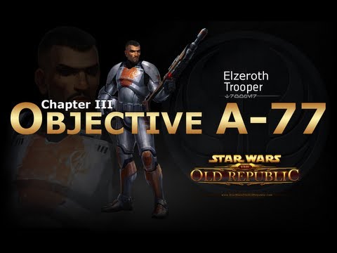 SWTOR: Trooper Story Part 16 - Chapter 3: Objectiv A-77 v2