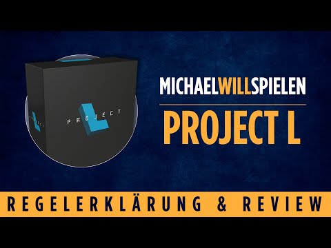 PROJECT L – Regelerklärung und Review – MICHAEL WILL SPIELEN