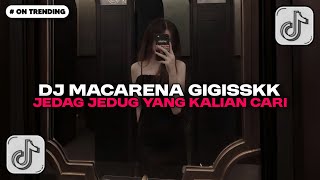 Download lagu DJ MACARENA BY GIGISSKK YANG KALIAN CARI VIRAL TIKTOK MENGKANE mp3 Download lagu DJ MACARENA BY GIGISSKK YANG KALIAN CARI VIRAL TIKTOK MENGKANE mp3