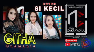 Download lagu Githa Gusmania - Sikecil [New Cakrawala ] mp3