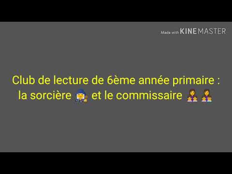 Matière français 👩🏫 Club de lecture de 6ème année primaire :la sorcière 🧙♀️ et le commissaire
