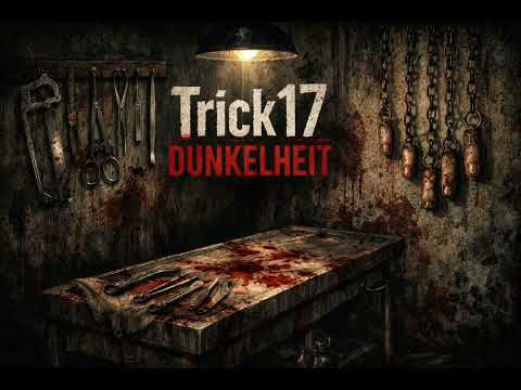 Trick17- Dunkelheit (prod by Haze) 
