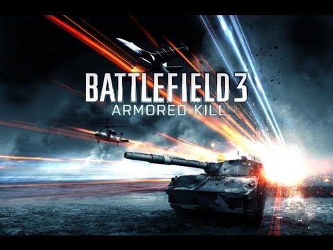Hyped for Armored Kill Battlefield 3 Commentary