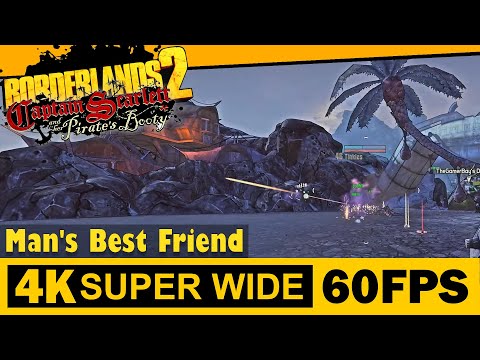 Man's Best Friend | Borderlands 2: Captain Scarlett and Her Pirate's Booty | Walkthrough, Gameplay