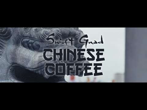 Swift Guad - Chinese Coffee (Clip Officiel)