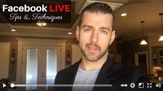 How to REALTORS should use Facebook LIVE to sell Real Estate | Facebook LIVE Video Tips