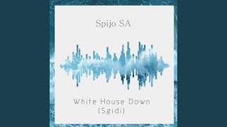 Download lagu White House Down (Sgidi) mp3