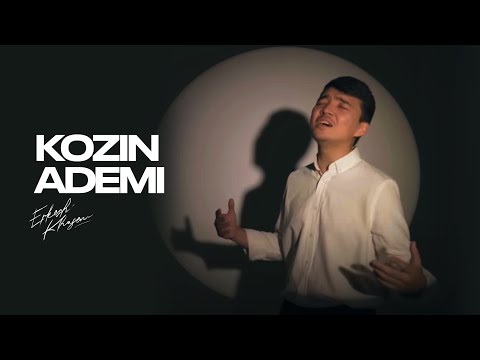Kozin Ademi - Erkesh Khasen