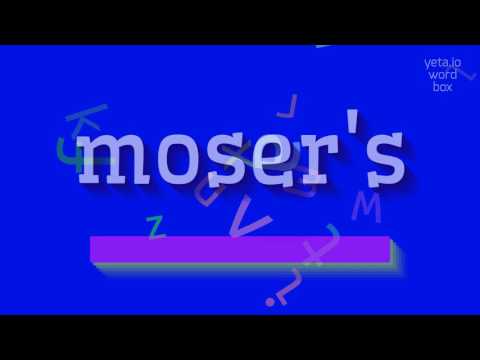 How to say "moser's"! (High Quality Voices)