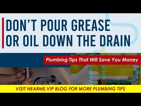 Plumbing Tip No.1 - Don’t Pour Grease Or Oil Down The Drain