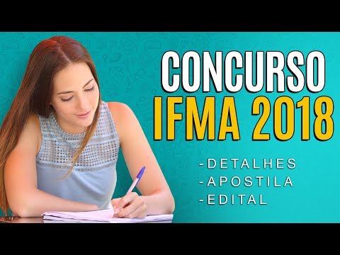 Concurso IFMA 2018 - Edital, Inscrição e Apostila