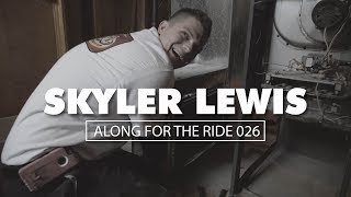 Along For The Ride 026: Skyler Lewis, HVAC Install