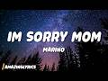 Marino Im Sorry Mom Lyrics