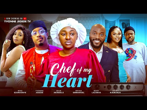 CHEF OF MY HEART. Latest Nollywood Movie ft Mike Ezuruonye,Yvonne Jegede,Mary Lazarus,Seun Akindele
