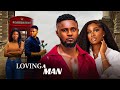 LOVING A MAN MAURICE SAM SONIA UCHE Latest Nigerian Movie 2025 Trending Movies