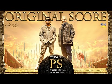Ponniyin Selvan Original Score | #PS | Jukebox | AR Rahman | Mani Ratnam | Subaskaran | Tamil Songs