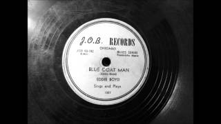 Eddie Boyd  Blue Coat Man