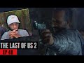 The Last Of Us 2 Walkthrough Gameplay Part 48 C MON MAN