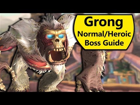 Grong Guide - Normal and Heroic Grong Battle of Dazar'Alor Boss Guide