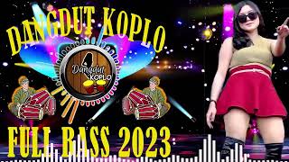 Download lagu Dangdut Koplo Terbaru 2023 Full Bass Lagu Koplo Te... mp3