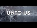 Unto Us