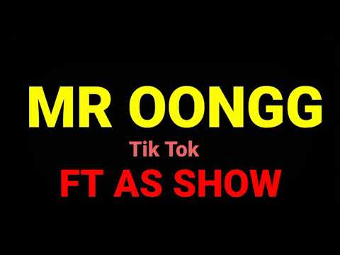Mr.Oongg - Artis Tik Tok FT As Show [Lyric Video] MV (Disstrack)