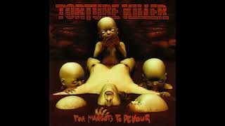 Download lagu Torture Killer (Fin) - For Maggots to Devour (Full Album 2003) mp3 Download lagu Torture Killer (Fin) - For Maggots to Devour (Full Album 2003) mp3