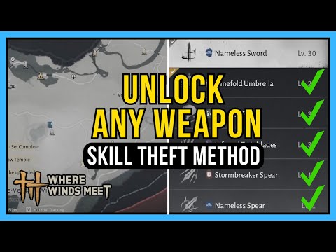 Where Winds Meet Martial Arts: How to Unlock ANY Weapon (Skill Theft Guide)