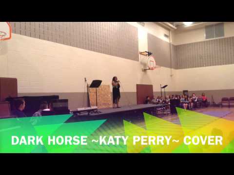 Dark Horse ~ Katy Perry cover